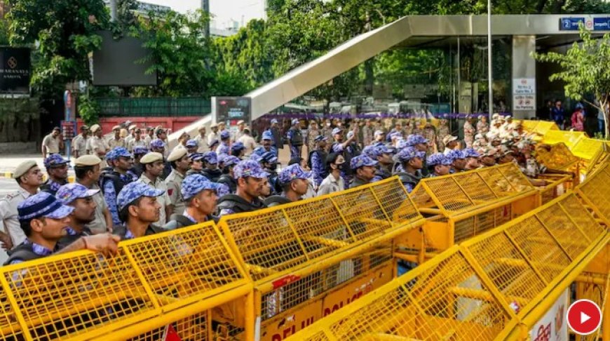 दिल्ली में CJP के प्रदर्शन से पहले बढ़ी सुरक्षा, सुप्रीम कोर्ट की फटकार के बाद मेट्रो बंद करने का आदेश रद्द